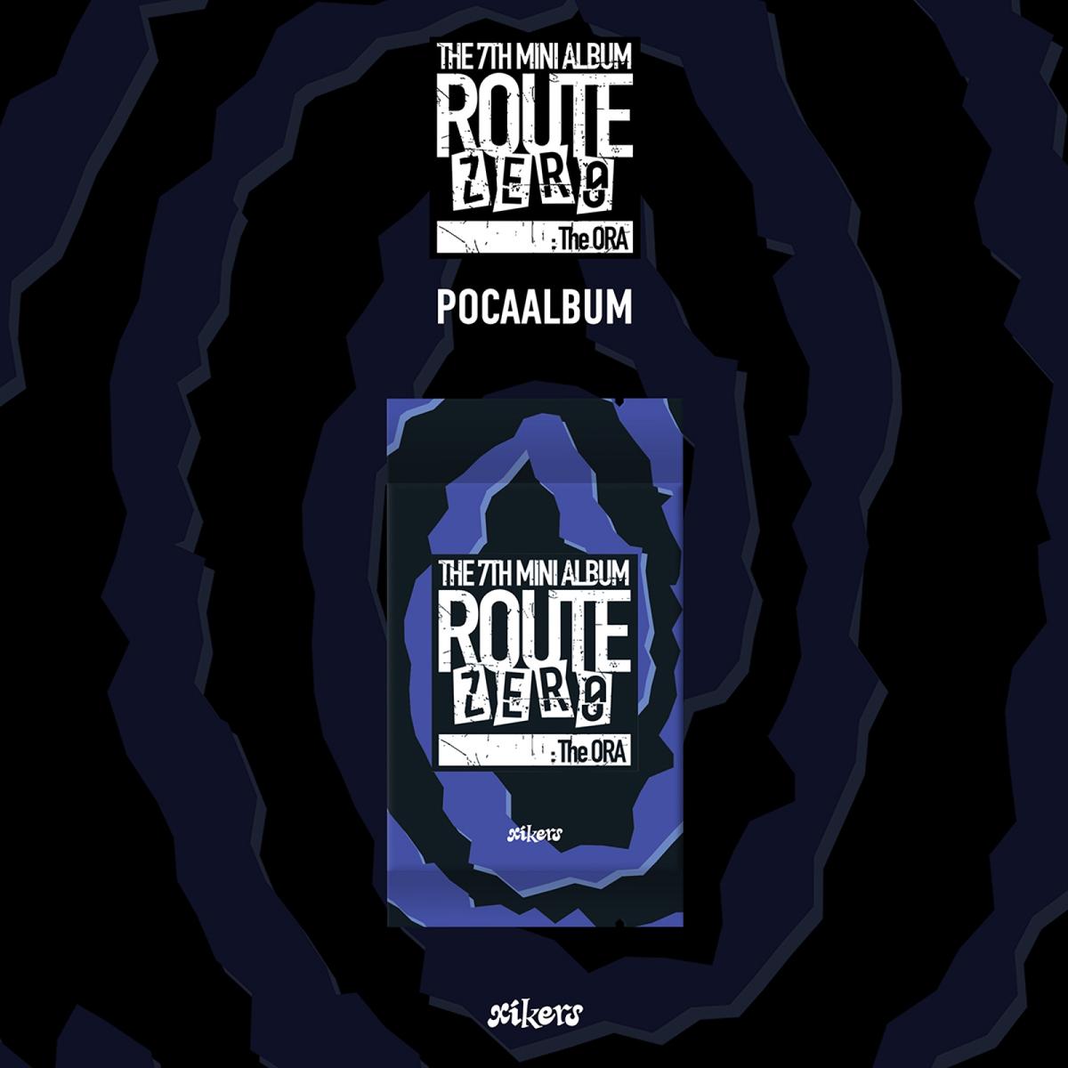 Album xikers - 7th Mini Album [ROUTE ZERO : The ORA] (POCAALBUM)